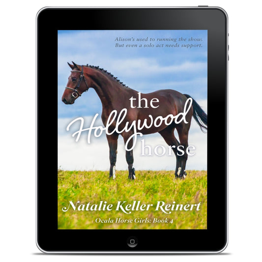 The Hollywood Horse (Ocala Horse Girls: Book Four)