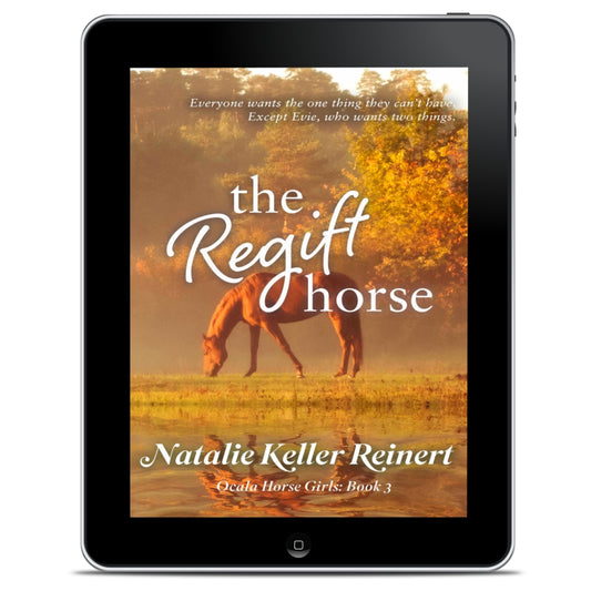 The Regift Horse (Ocala Horse Girls: Book Three)