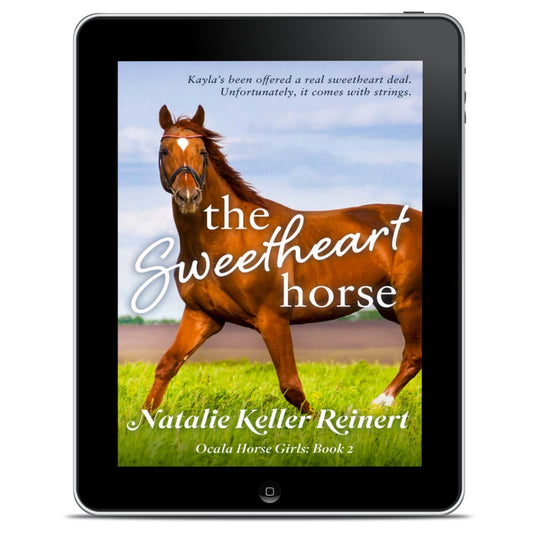 The Sweetheart Horse (Ocala Horse Girls: Book Two)