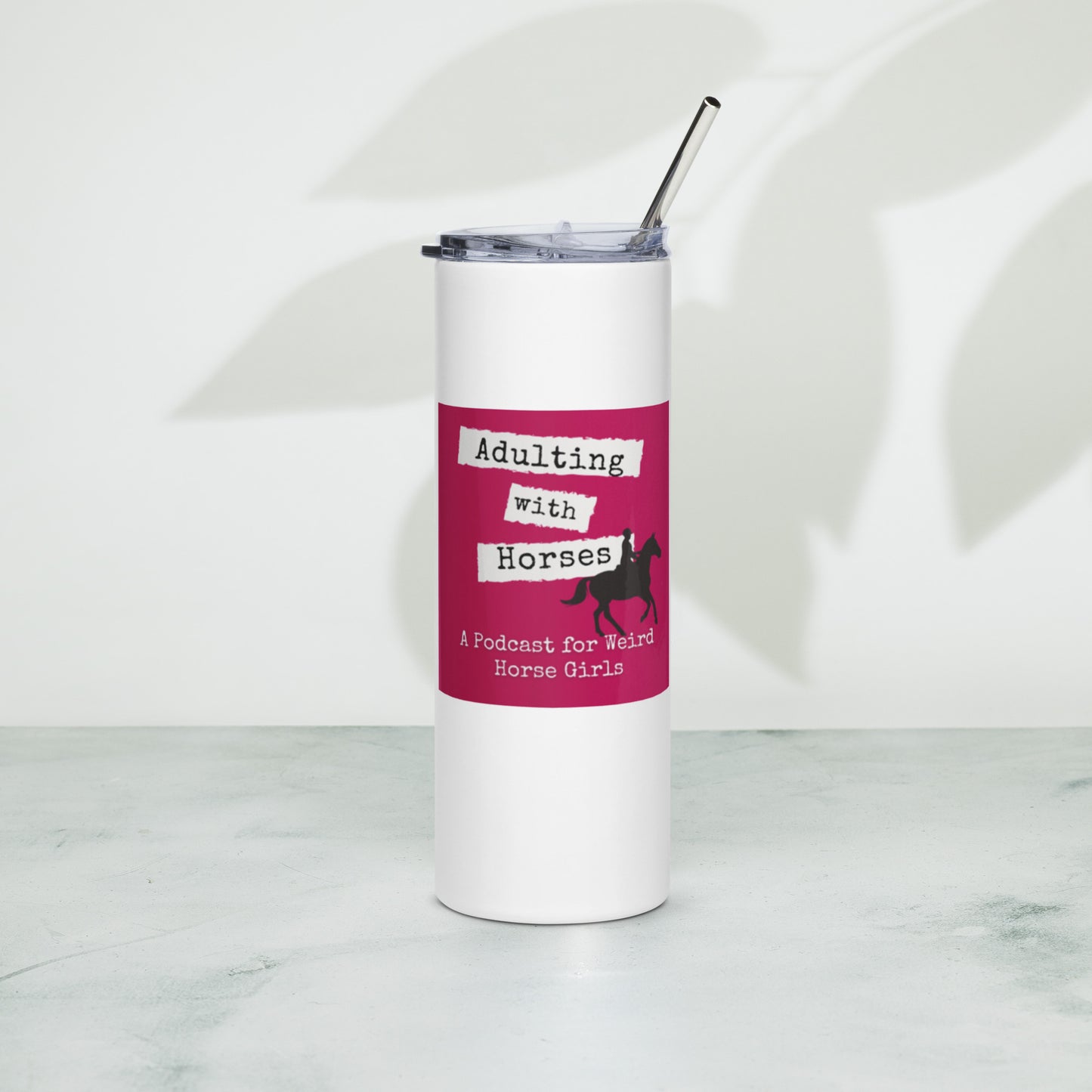 Adulting With Horses Stainless steel tumbler