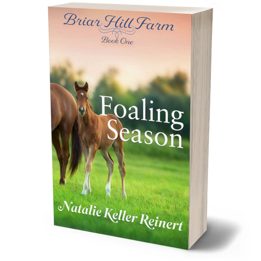 Foaling Season (Briar Hill Farm: Book One) Paperback