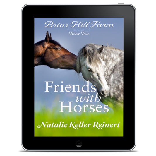 Friends With Horses (Briar Hill Farm: Book Two)