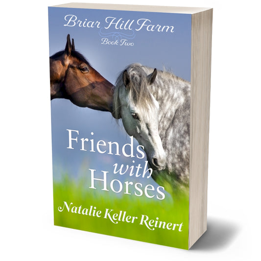 Friends With Horses (Briar Hill Farm: Book Two) Paperback
