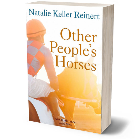 Other People's Horses (Alex & Alexander: Book Three) Paperback