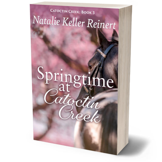 Springtime at Catoctin Creek (Catoctin Creek: Book Three) Paperback