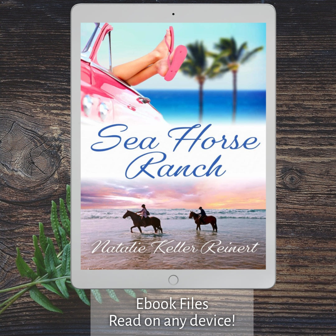 Sea Horse Ranch (Sea Horse Ranch: Book One)